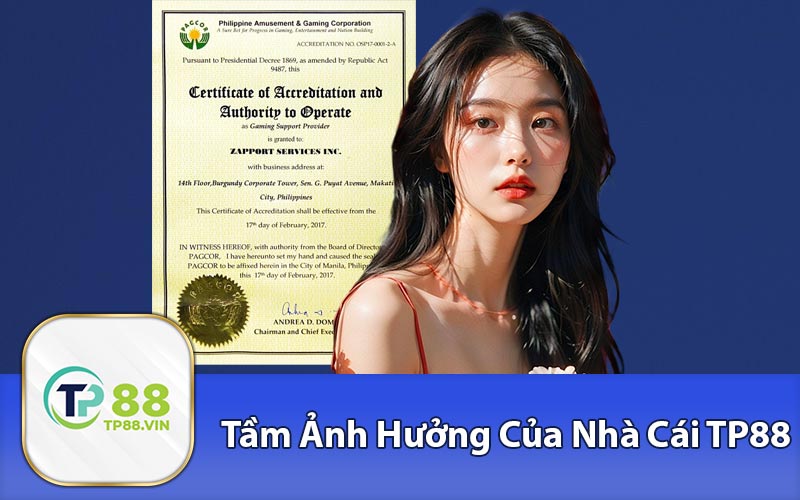 Tầm Ảnh Hưởng Của Nhà Cái TP88